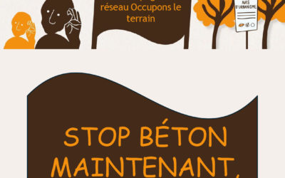 STOP BÉTON MAINTENANT, IL EST TEMPS !